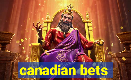 canadian bets