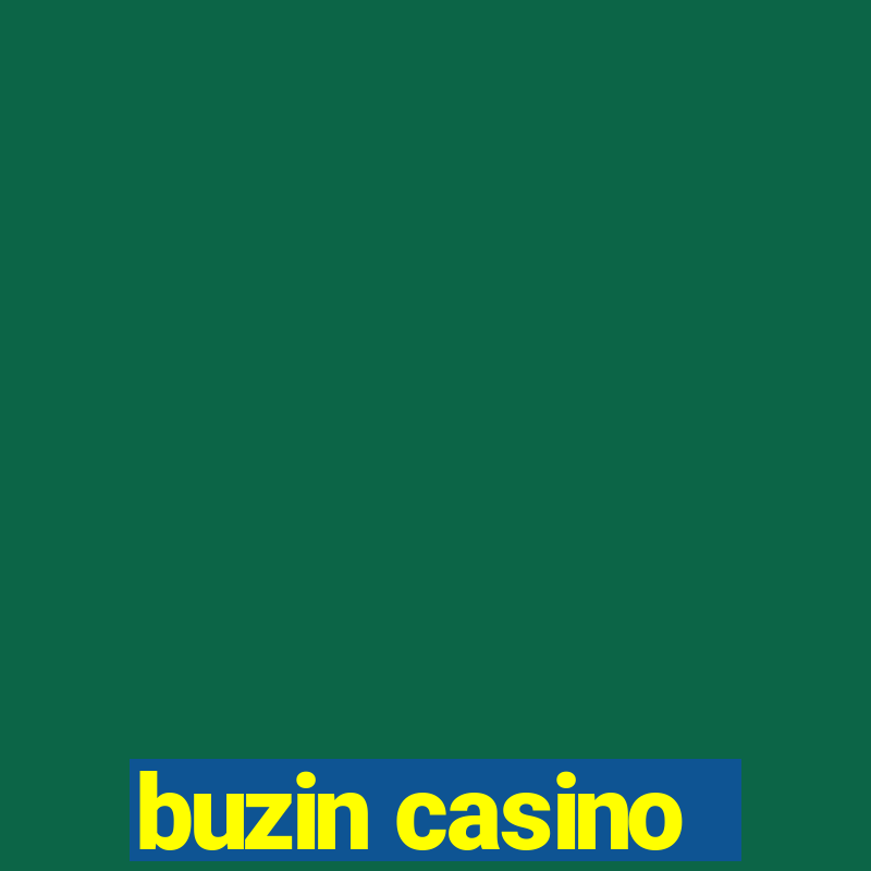 buzin casino