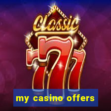 my casino offers