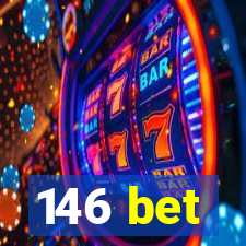 146 bet