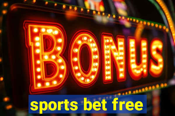 sports bet free