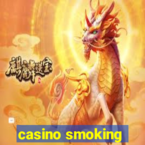 casino smoking