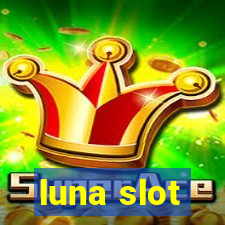 luna slot