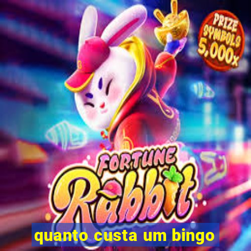 quanto custa um bingo