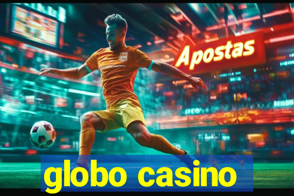 globo casino