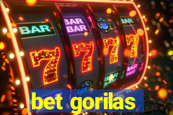 bet gorilas