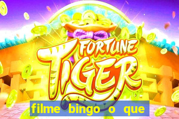 filme bingo o que é verdade