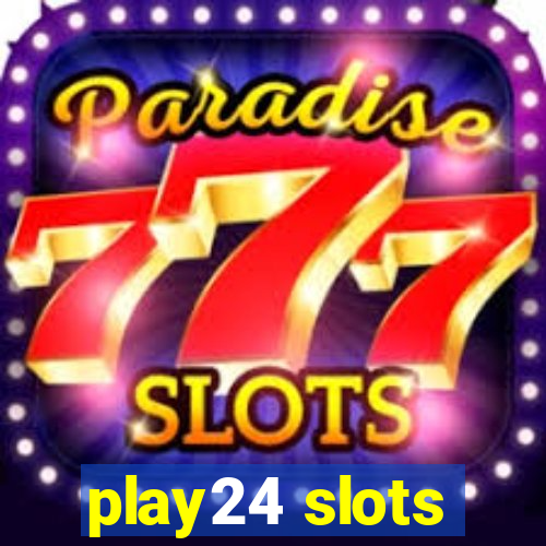 play24 slots