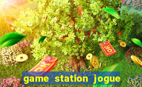 game station jogue e ganhe dinheiro