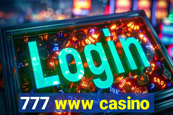 777 www casino