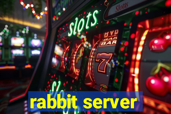 rabbit server