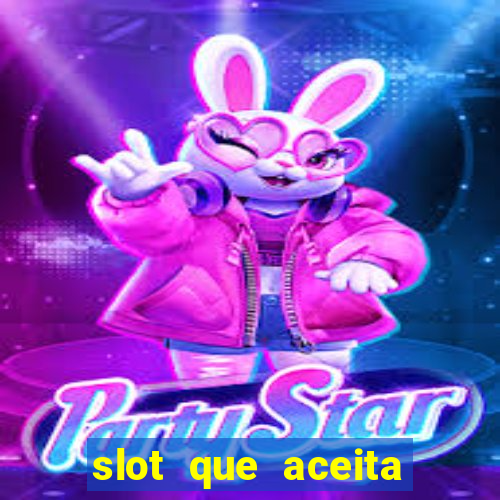 slot que aceita cart?o de crédito