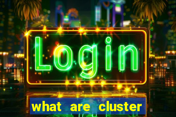 what are cluster pay slots