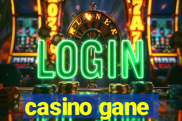 casino gane