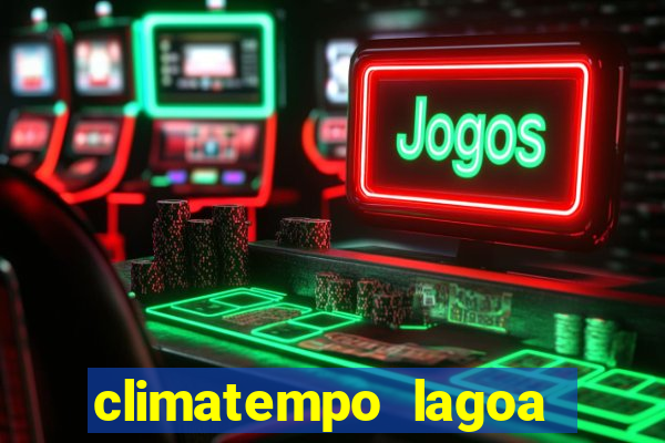 climatempo lagoa real bahia