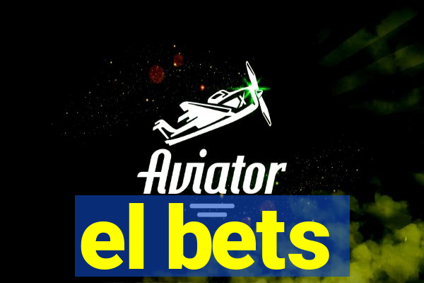 el bets