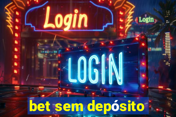 bet sem depósito