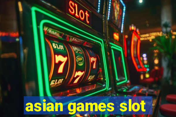 asian games slot