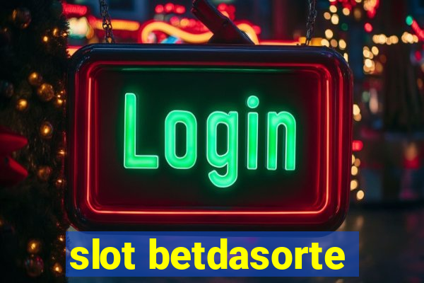 slot betdasorte