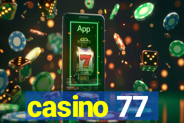 casino 77