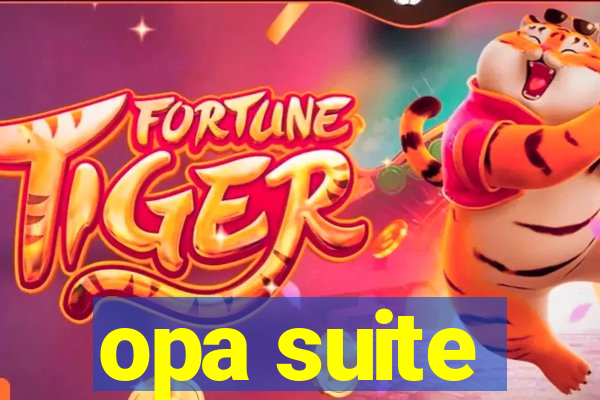 opa suite