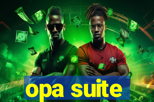 opa suite