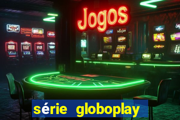 série globoplay jogo do bicho