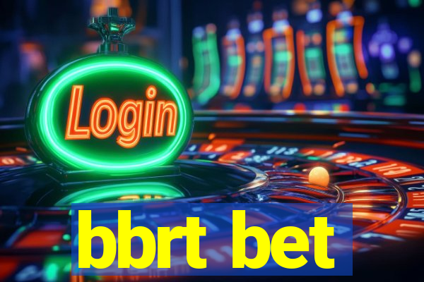 bbrt bet