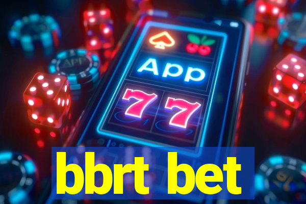 bbrt bet