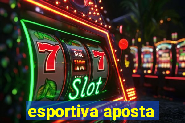 esportiva aposta