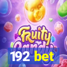 192 bet