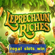 royal slots win real money 777