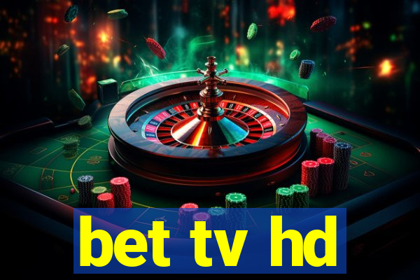 bet tv hd