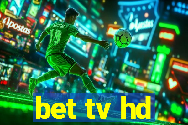 bet tv hd