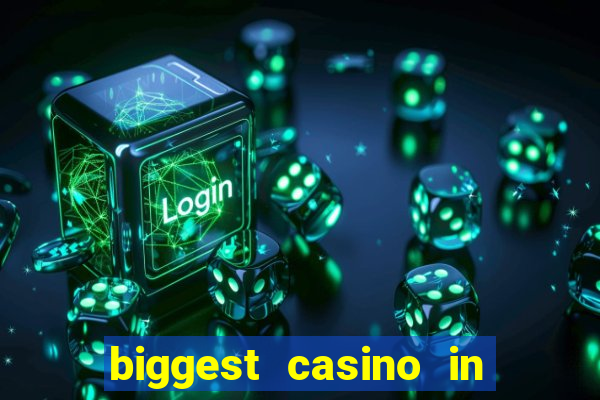 biggest casino in the usa