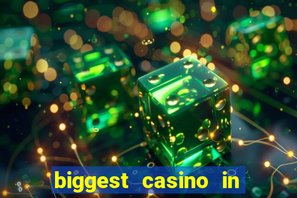 biggest casino in the usa