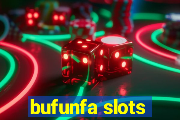 bufunfa slots