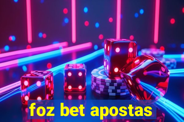 foz bet apostas