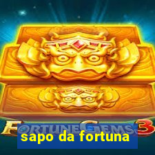 sapo da fortuna