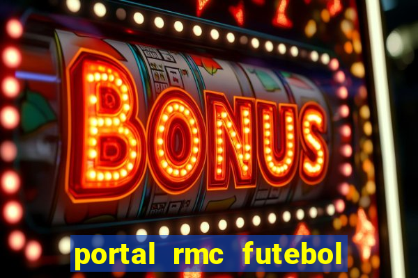 portal rmc futebol ao vivo