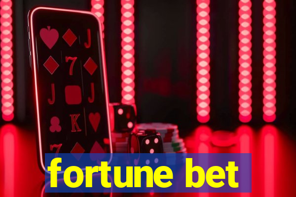 fortune bet