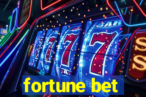 fortune bet