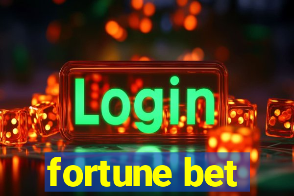 fortune bet