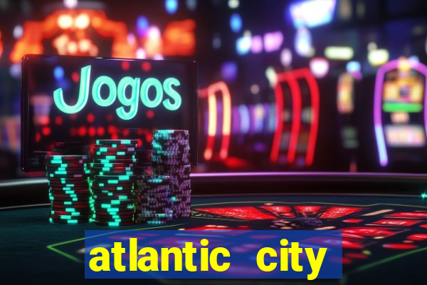 atlantic city casinos nj