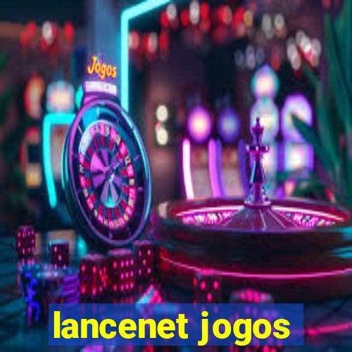 lancenet jogos