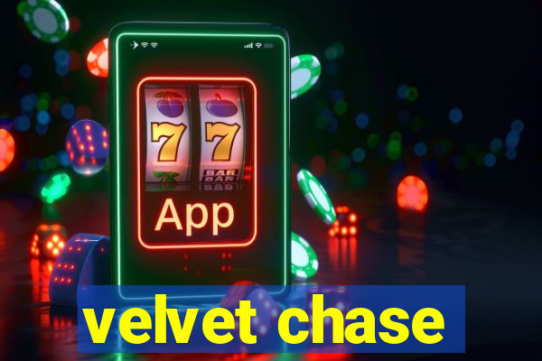 velvet chase