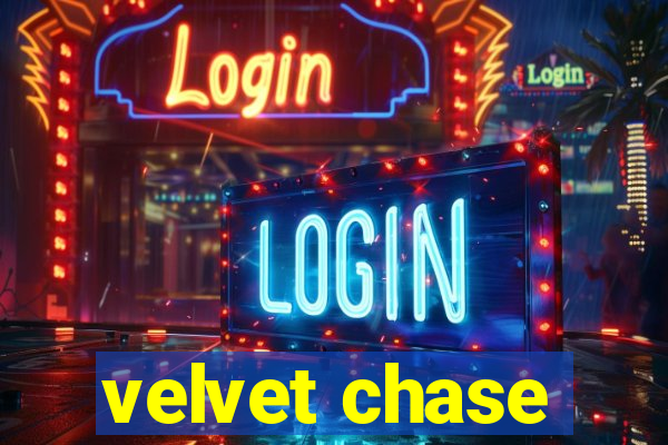 velvet chase