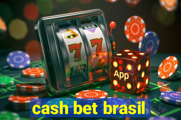 cash bet brasil