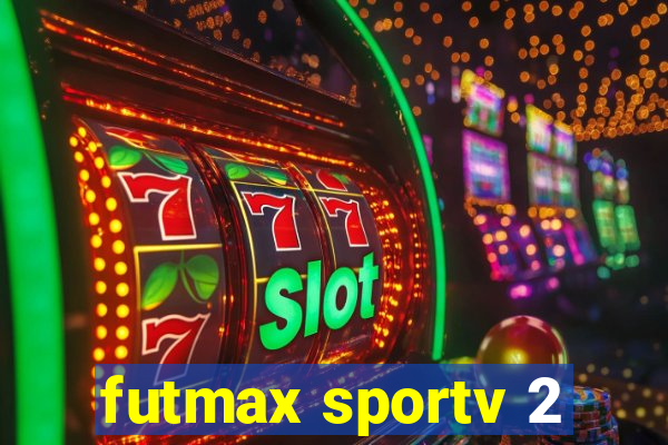 futmax sportv 2