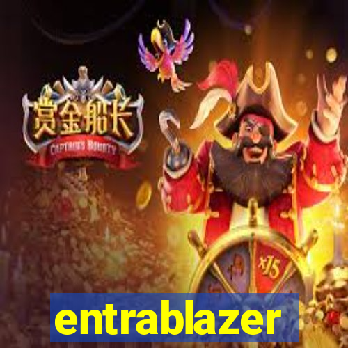 entrablazer